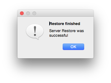 ServerRestore finished